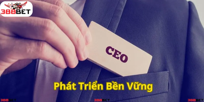 <em>388BET – Luôn đi đầu với chiến lược phát triển bền vững</em>