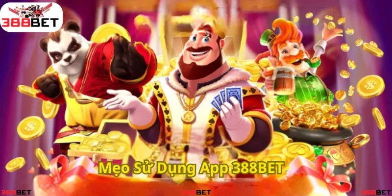 <em>Những mẹo hay giúp bạn tối ưu trải nghiệm trên ứng dụng 388BET</em>